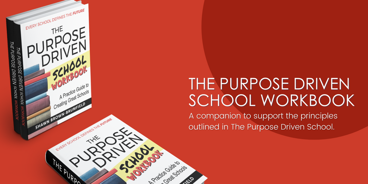 The Purpose Driven School