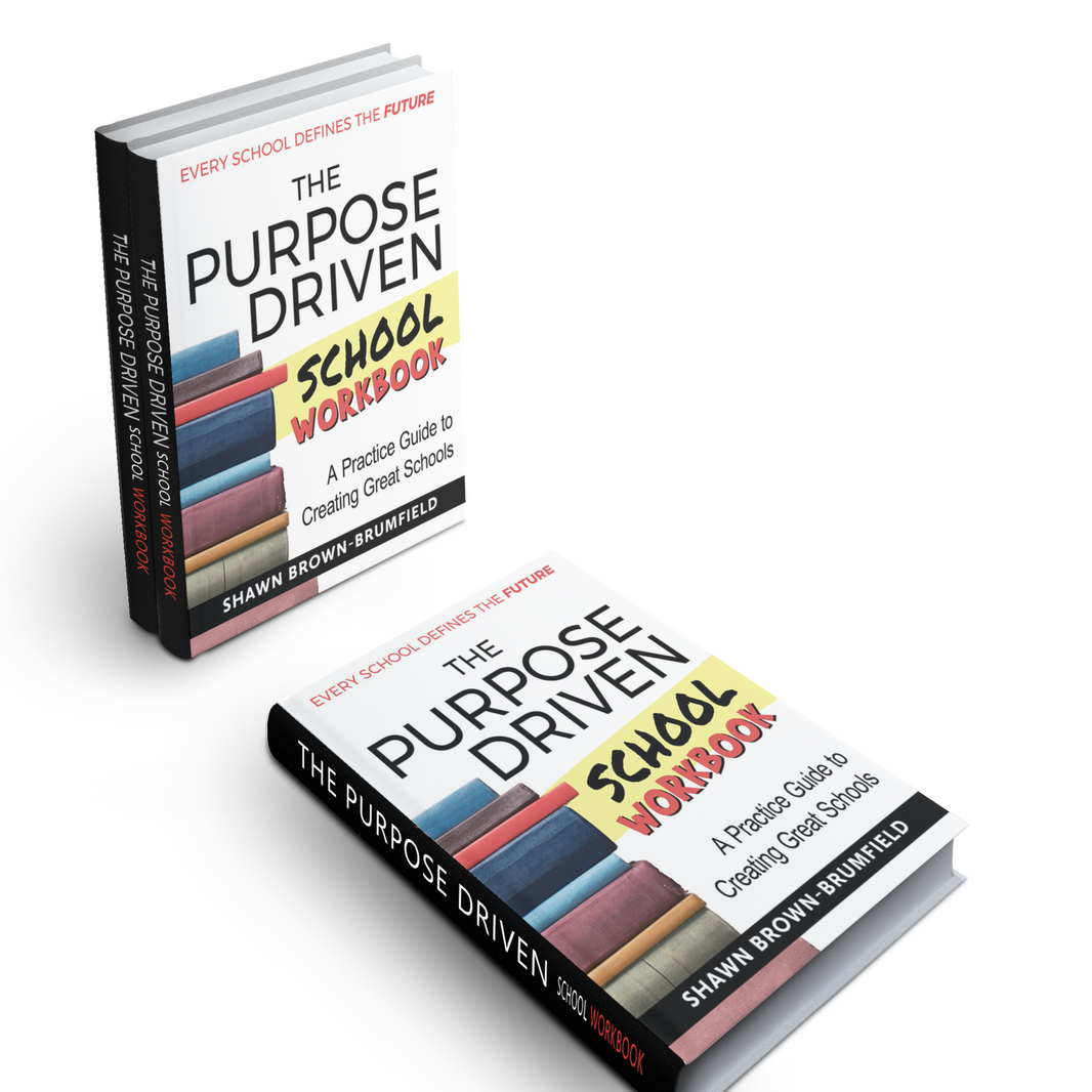 The Purpose Driven School