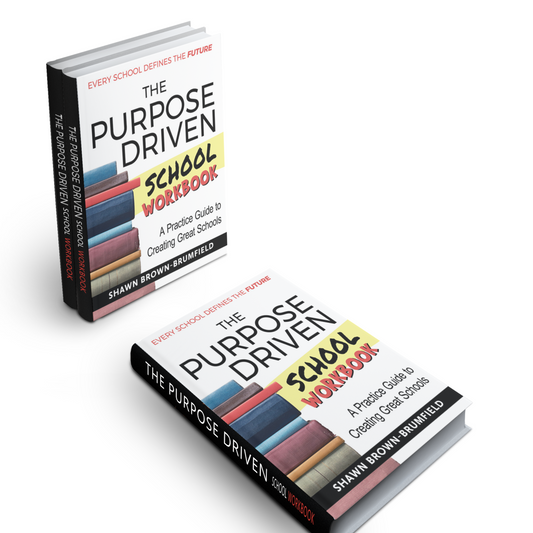 The Purpose Driven School Workbook