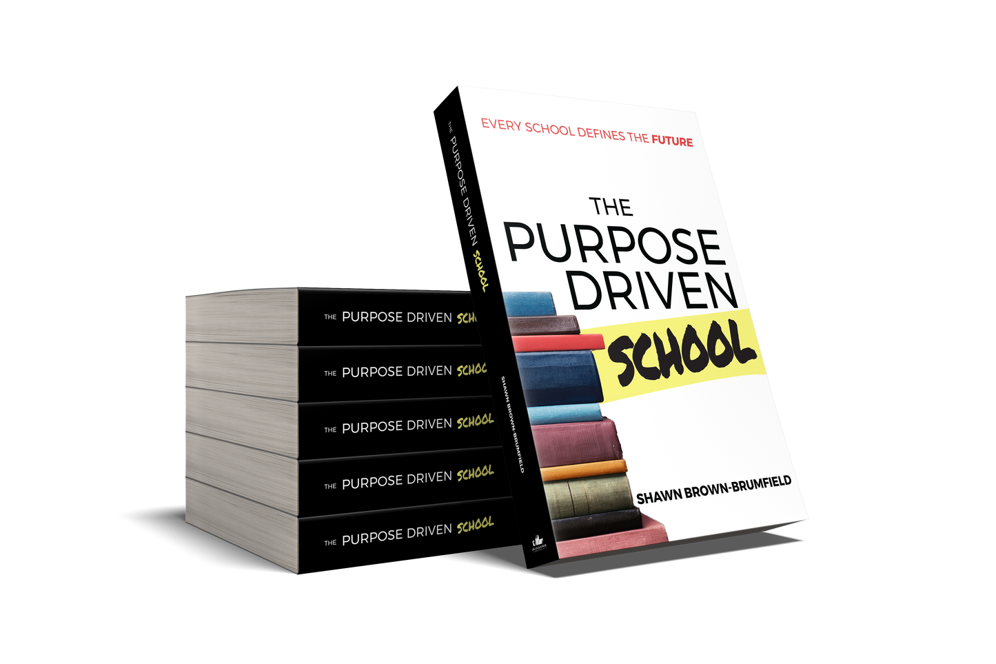 The Purpose Driven School